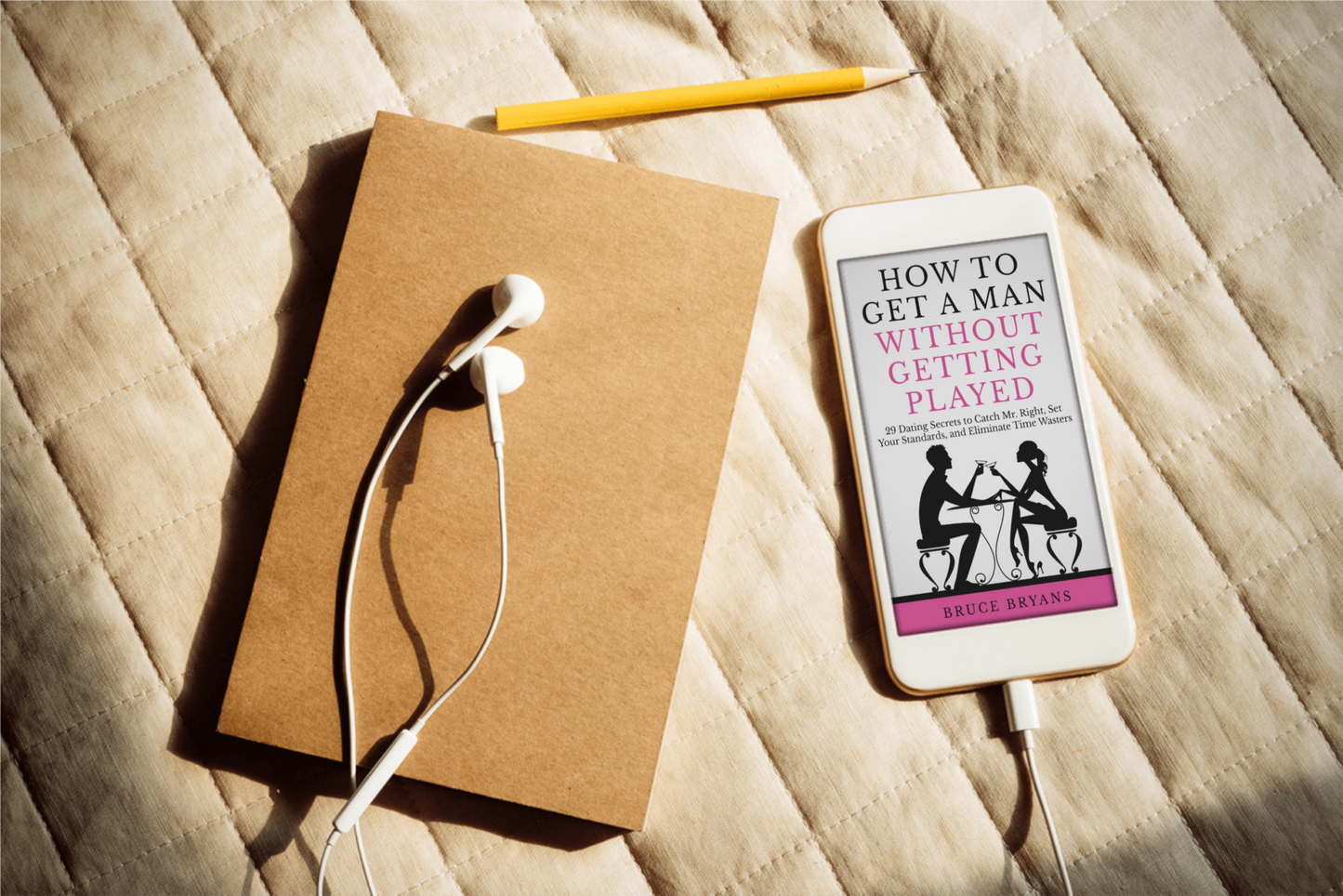 How To Get A Man Without Getting Played: 29 Dating Secrets to Catch Mr. Right, Set Your Standards, and Eliminate Time Wasters (Audiobook)