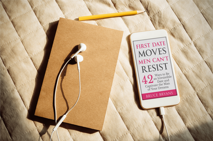 First Date Moves Men Can’t Resist: 42 Ways to Be an Irresistible Date and Captivate the Man of Your Dreams (Audiobook)